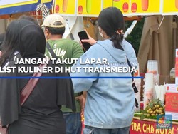 Video: Jangan Takut Lapar, Ini List Kuliner di HUT TRANSMEDIA