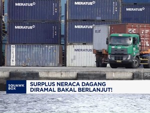 Video: Surplus Neraca Dagang RI Diramal Berlanjut Tapi Menyusut!