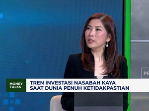 Video: Tren Investasi Nasabah Kaya saat Dunia Penuh Ketidakpastian