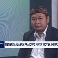 Video: Menerka Alasan Prabowo Minta Setop Proyek Infrastruktur Besar
