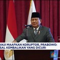 Video : Prabowo Janji Maafkan Koruptor Asal Kembalikan Curian