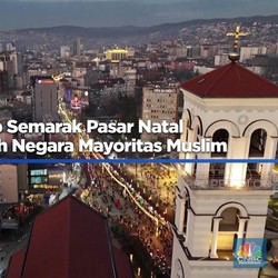Video: Intip Semarak Pasar Natal di Tengah Negara Mayoritas Muslim