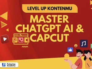 Harga Spesial! Upgrade Skill ChatGPT AI & CapCut Kamu di Futurise Academy