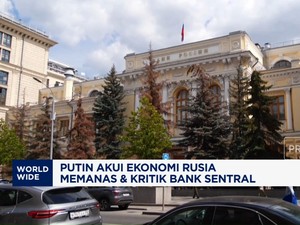 Video: Putin Akui Ekonomi Rusia Memanas & Kritik Bank Sentral