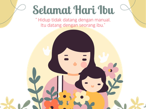 Peringatan Hari Ibu 2024: Sejarah, Tema, hingga Twibbon untuk Memeriahkan
