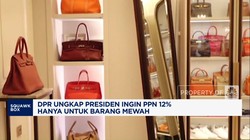 Video: DPR: Presiden Ingin PPN 12% Hanya Untuk Barang Mewah