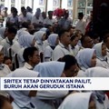 Video: Sritex Tetap Dinyatakan Pailiti, Buruh Bakal Geruduk Istana