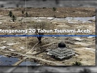 Video: Mengenang 20 Tahun Tsunami Aceh
