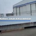 Pesawat Azerbaijan Airlines Jatuh Di Kazakhstan