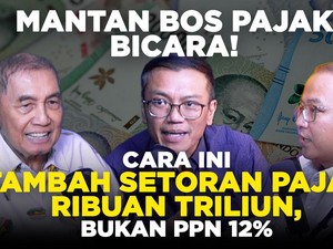 Cara Ini Tambah Setoran Pajak Ribuan Triliun, Bukan PPN 12%