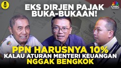 Eks Dirjen Pajak Buka-bukaan! PPN Harusnya Bisa Tetap 10%
