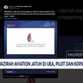 Pesawat Jazirah Aviation Jatuh di UEA, Pilot dan Kopilot Tewas
