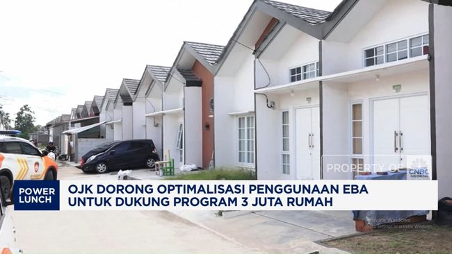 Program 3 Juta Rumah, OJK Dorong Optimalisasi Penggunaan EBA