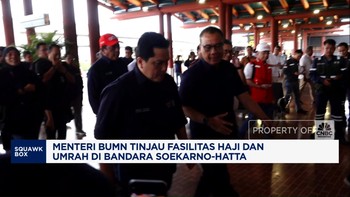 Video: Menteri BUMN Tinjau Layanan Khusus Haji & Umrah Bandara Soeta