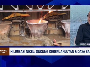  Hilirisasi Nikel, Dukung Keberlanjutan & Daya Saing Global