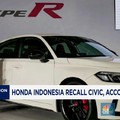 Video :Honda Indonesia Recall Civic, Accord dan All New CR-V