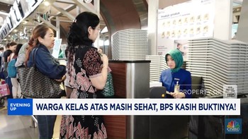 Video: Warga Kelas Atas Masih Sehat, BPS Kasih Bukti!