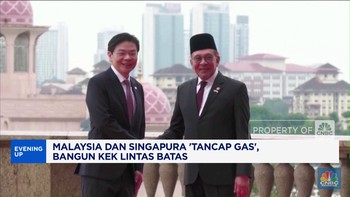 Video : Malaysia dan Singapura Tancap Gas Bangun KEK Lintas Batas