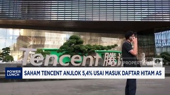 Video: Saham Tencent Anjlok 5,4% Usai Masuk Daftar Hitam AS