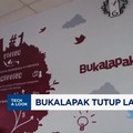 Video: Bukalapak Tutup Lapak Jualan Online, Pertanda Apa?