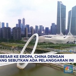 Video : Marah ke Eropa, China Singgung Soal Pelanggaran