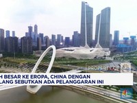 Video : Marah ke Eropa, China Singgung Soal Pelanggaran