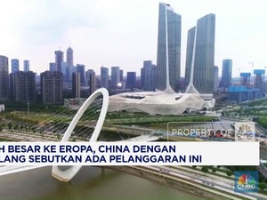 Video : Marah ke Eropa, China Singgung Soal Pelanggaran