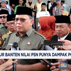 Video : PJ Gubernur Banten Nilai PSN Punya Dampak Positif