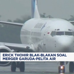 Video: Erick Thohir Blak-Blakan Soal Merger Garuda-Pelita Air