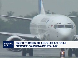 Video: Erick Thohir Blak-Blakan Soal Merger Garuda-Pelita Air