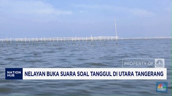 Video: Nelayan Buka Suara Soal Tanggul di Utara Tangerang