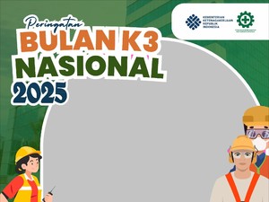 Hari Kesehatan dan Keselamatan Kerja (K3) 2025: Tema dan Panduan Kegiatan