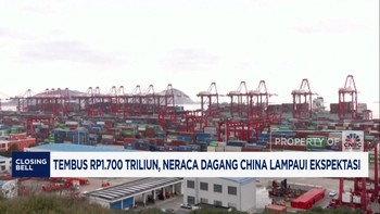 Video: Tembus Rp1.700 Triliun, Neraca Dagang China Lampaui Ekspektasi