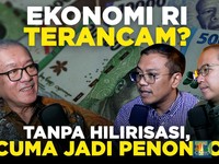 Ekonomi RI Terancam? Tanpa Hilirisasi, RI Cuma Jadi Penonton!