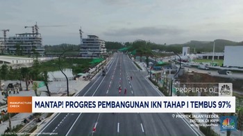 Video : Progres Pembangunan IKN Tahap 1 Tembus 97%