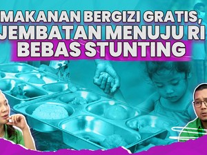 Makanan Bergizi Gratis, Jembatan Menuju RI Bebas Stunting