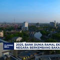 Video: 2025, Bank Dunia Ramal Ekonomi Negara Berkembang Bakal Melambat