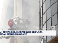 Video: Korban Tewas Kebakaran Glodok Plaza Bertambah Jadi 8 Orang