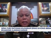 Video: WNA China Pencuri Emas Divonis Bebas, Kejagung Ajukan Kasasi