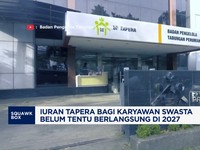 Video: Iuran Tapera Bagi Karyawan Swasta Belum Tentu Dimulai di 2027