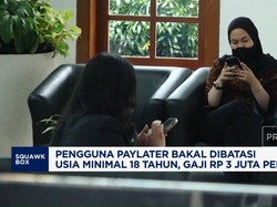 Video:Pengguna Paylater Bakal Dibatasi Minimal 18 Tahun, Gaji Rp3 Juta