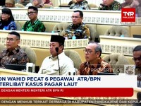 Video: Nusron Wahid Pecat 6 Pegawai BPN Yang Terlibat Kasus Pagar Laut