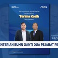 Video: Kementerian BUMN Ganti 2 Pejabat Perum Bulog