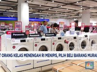 Video: Duit Kelas Menengah Menipis, Pilih Beli Barang Murah