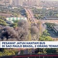 Video: Pesawat Jatuh Hantam Bus di Sao Paulo Brasil, 2 Orang Tewas