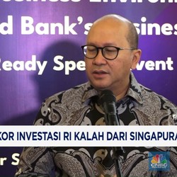 Video: Skor Investasi RI Kalah Dari Singapura dan Vietnam