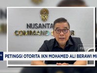 Video: Petinggi Otorita IKN Mohamed Ali Berawi Mundur