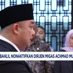 Video: Tiba-tiba Bahlil Nonaktifkan Dirjen Migas Achmad Muchtasyar