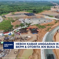 Video: Heboh Anggaran IKN Diblokir, BKPM & Otorota IKN Buka Suara!