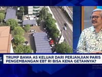 Video: Trump Tak Bisa Diandalkan, RI Incar Investasi EBT China-Eropa